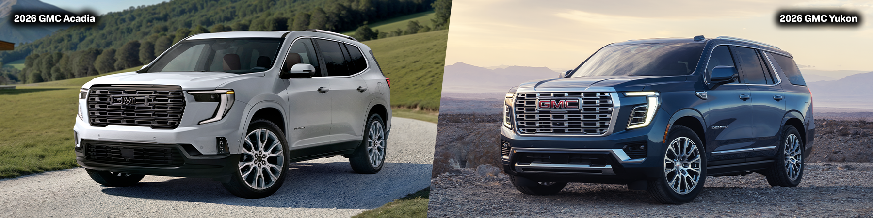 2026 GMC Acadia and 2026 GMC Yukon
