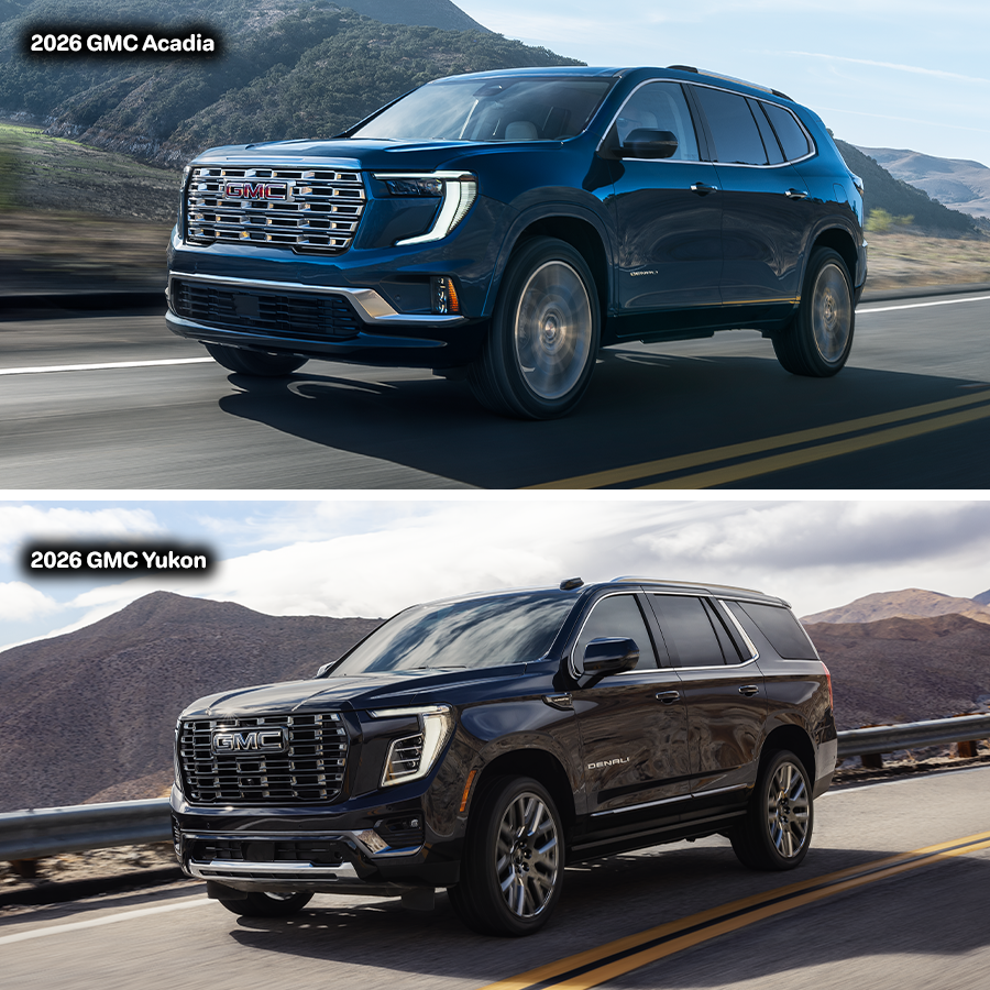 2026 GMC Acadia and 2026 GMC Yukon