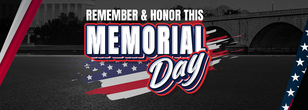 Remember & Honor this Memorial Day